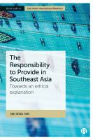 The responsibility to provide in Southeast Asia : towards an ethical explanation /