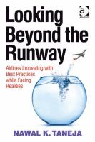 Looking beyond the runway airlines innovating with best practices while facing realities /