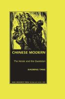 Chinese modern the heroic and the quotidian /