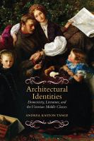 Architectural identities : domesticity, literature and the Victorian middle classes /