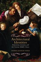 Architectural identities domesticity, literature and the Victorian middle classes /