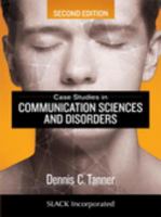 Case studies in communication sciences and disorders