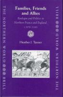 Families, friends, and allies Boulogne and politics in northern France and England, c. 879-1160 /