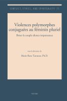 Violences polymorphes conjuguées au féminin pluriel : briser le couple silence-impuissance.