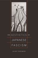 The aesthetics of Japanese fascism /