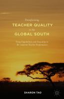 Transforming teacher quality in the global south using capabilities and causality to re-examine teacher performance /