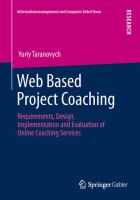 Web Based Project Coaching Requirements, Design, Implementation and Evaluation of Online Coaching Services /