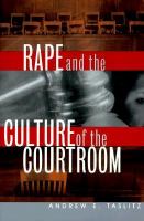 Rape and the culture of the courtroom