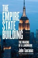 The Empire State Building the making of a landmark /