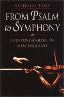 From psalm to symphony : a history of music in New England /