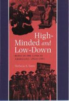 High-minded and low-down : music in the lives of Americans, 1800-1861 /