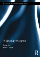 Theorizing Film Acting.