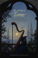 The melody of time : music and temporality in the Romantic era /