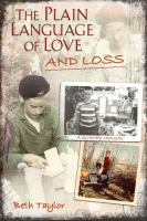 The plain language of love and loss : a Quaker memoir /