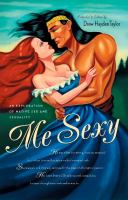 Me Sexy : An Exploration of Native Sex and Sexuality.