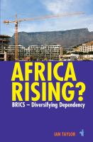 Africa rising? : BRICS - diversifying dependency /