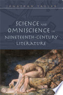 Science and omniscience in nineteenth century literature /