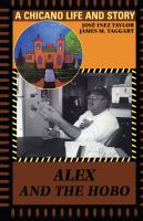 Alex and the hobo a Chicano life and story /