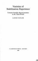 Varieties of stabilization experience : towards sensible macroeconomics in the Third World /