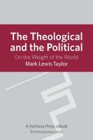 The theological and the political : on the weight of the world /