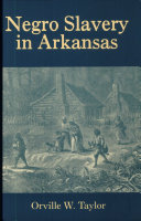 Negro slavery in Arkansas /