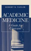 Academic medicine a guide for clinicians /