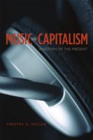 Music and capitalism : a history of the present /