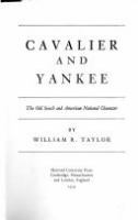 Cavalier and Yankee : the Old South and American national character/