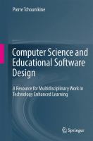 Computer science and educational software design a resource for multidisciplinary work in technology enhanced learning.