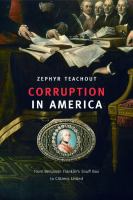 Corruption in America : from Benjamin Franklin's snuff box to Citizens United /