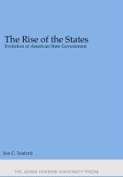 The rise of the states evolution of American state government /