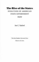 The rise of the states : evolution of American state government /