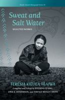 Sweat and salt water : selected works /