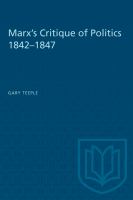 Marx's critique of politics, 1842-1847 /