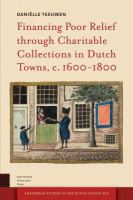 Financing poor relief through charitable collections in Dutch towns, c. 1600-1800