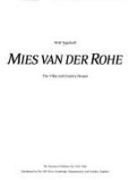 Mies van der Rohe : the villas and country houses /