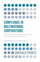 Compliance in multinational corporations business risks in bribery, money laundering, terrorism financing and sanctions /