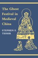 The ghost festival in medieval China /