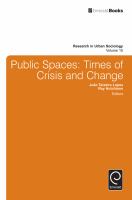 Public Spaces : Times of Crisis and Change.