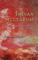 Indian secularism : a social and intellectual history, 1890-1950 /