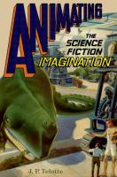 Animating the science fiction imagination /