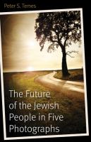 The future of the Jewish people in five photographs