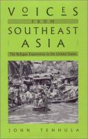 Voices from Southeast Asia : the refugee experience in the United States /