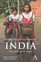 An introduction to changing India : culture, politics and development /