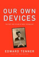 Our own devices : the past and future of body technology /