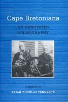 Cape Bretoniana : An Annotated Bibliography /