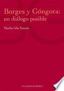 Borges y Góngora : un diálogo posible /