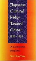 Japan's cultural policy toward China, 1918-1931 : a comparative perspective /