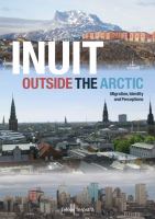 Inuit outside the Arctic : migration, identity and perceptions /