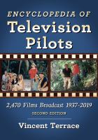 Encyclopedia of television pilots 2,470 films broadcast 1937-2019 /